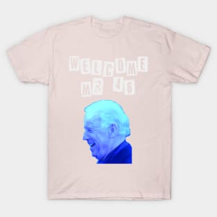 Welcome Mr 46 President Biden T-Shirt